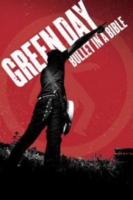 Green Day：圣经上的子弹演唱会/Green Day：Bullet In A Bible